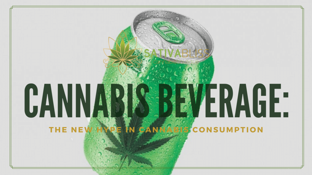 Cannabis Beverage: The New Hype in Cannabis Consumption